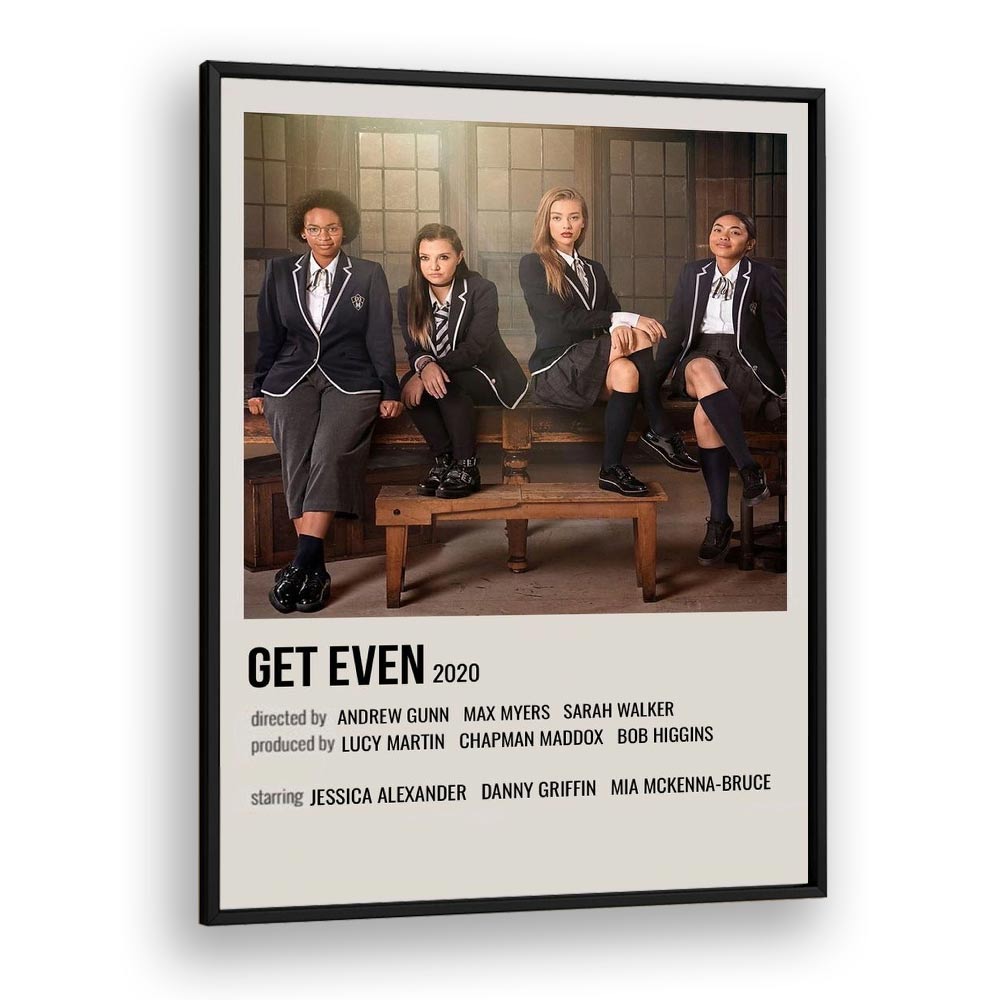 Get Even 2020 Movie Posters in Black Plain Frame