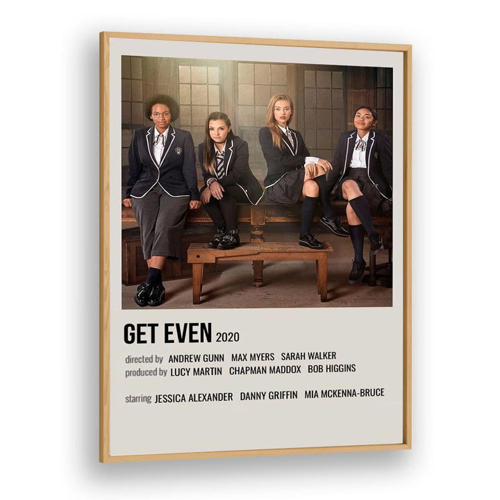 Get Even 2020 Movie Posters in Oak Wood Plain Frame