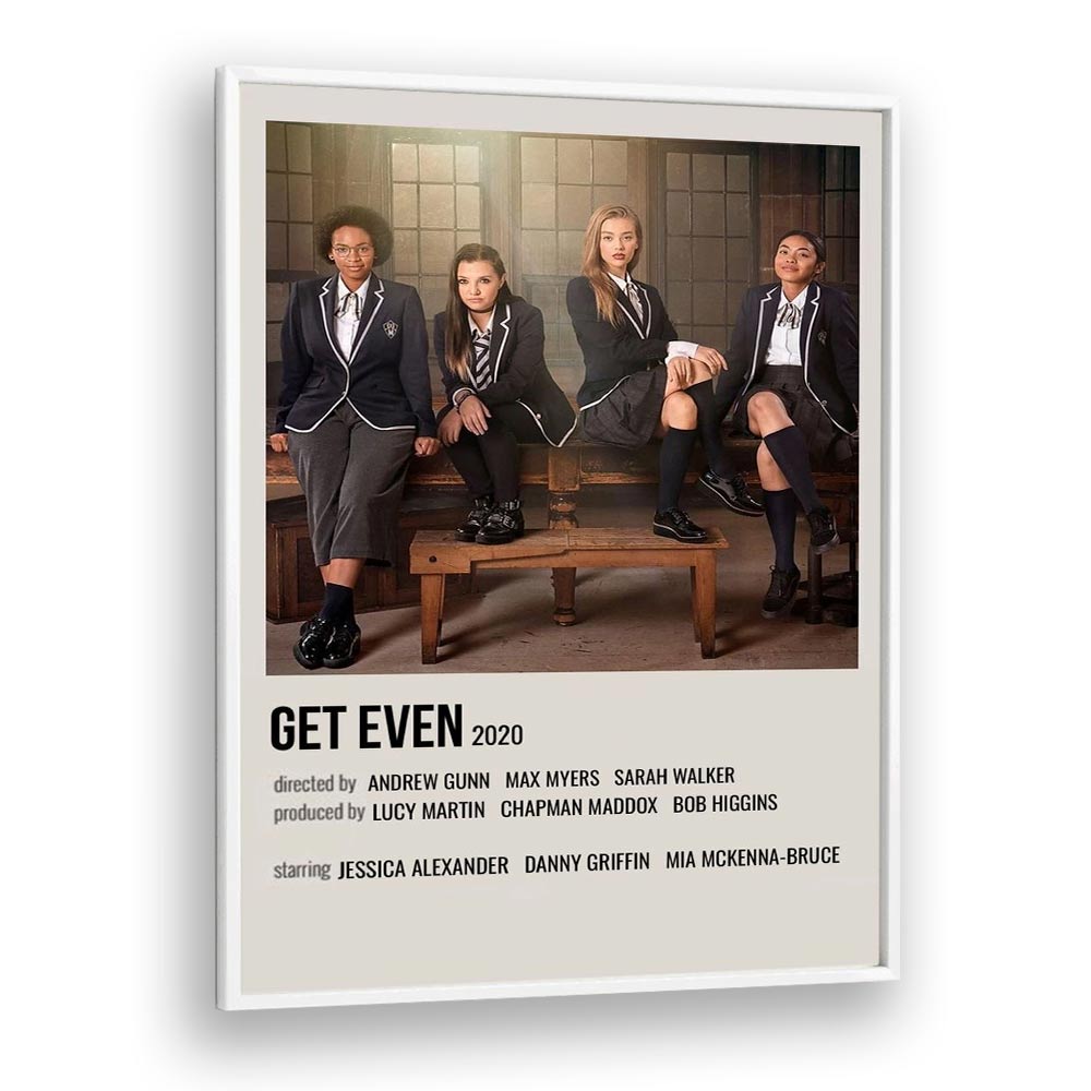 Get Even 2020 Movie Posters in White Plain Frame