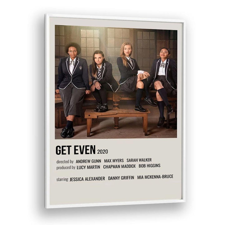 Get Even 2020 Movie Posters in White Plain Frame