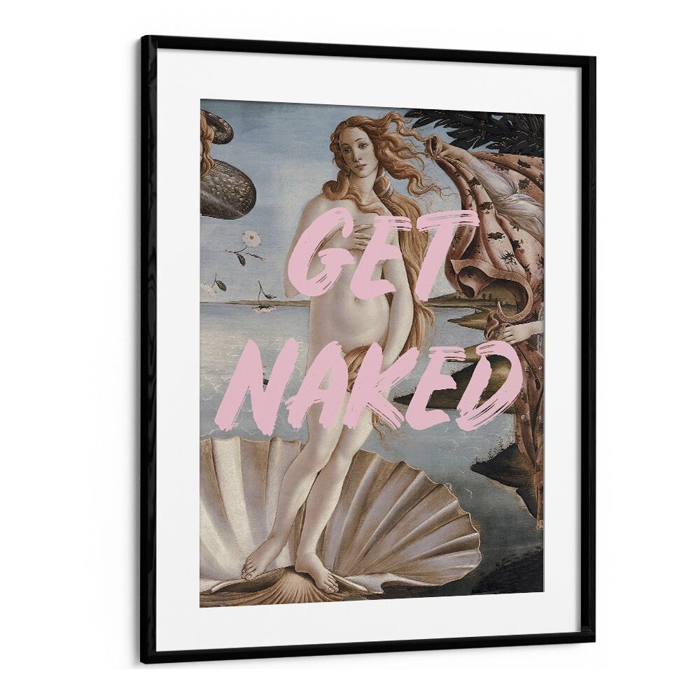 Get Naked By Grace Digital Art Co Altered Art Prints in Black Frame With Mount