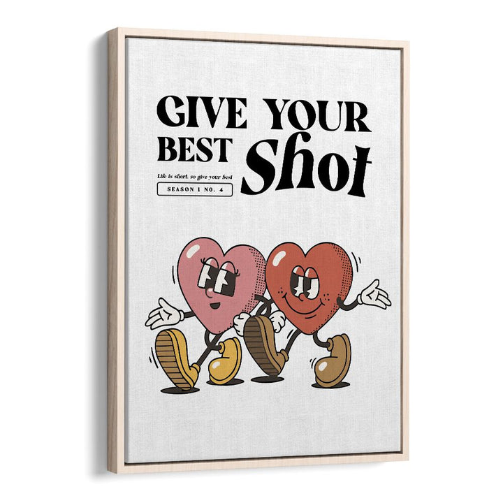 Give Your Best Shot Quotes and Typography Posters in Oak Wood Floater Frame