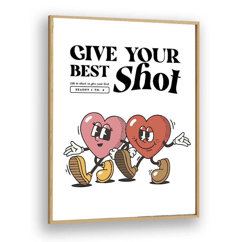 Give Your Best Shot Quotes and Typography Posters in Oak Wood Plain Frame