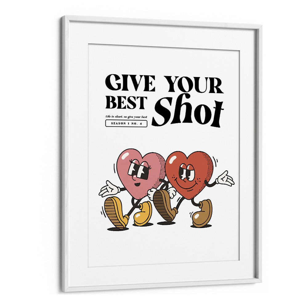 Give Your Best Shot Quotes and Typography Posters in White Frame With Mount