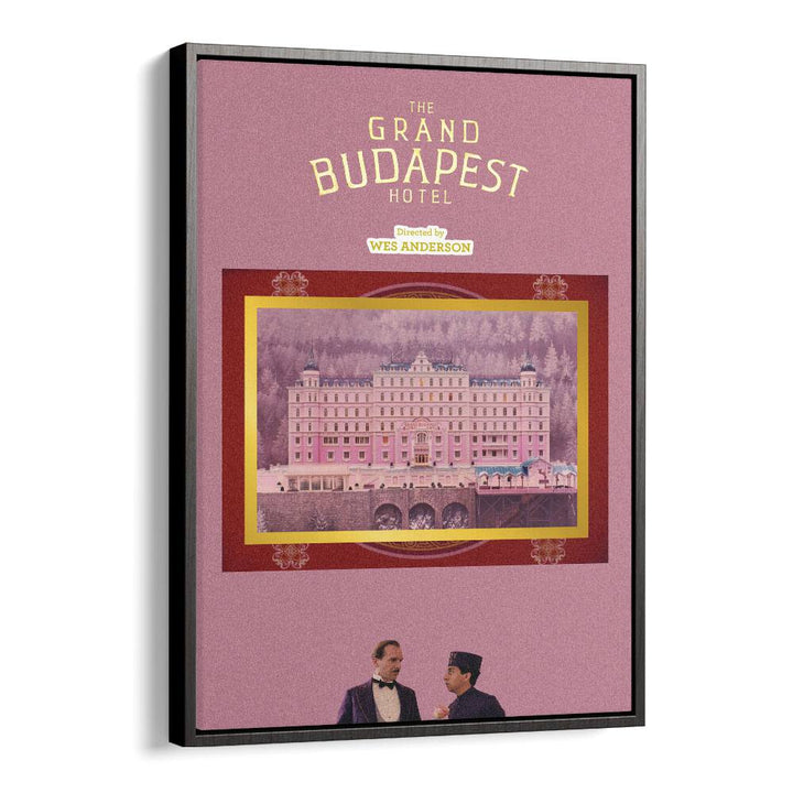 Grand Budapest Hotel By Grishma Korjani Movie Posters in Black Floater Frame