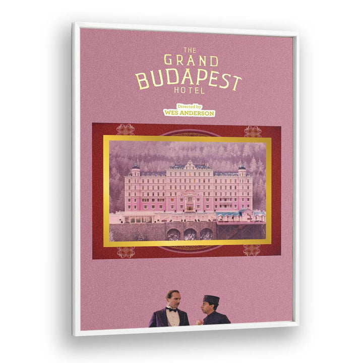 Grand Budapest Hotel By Grishma Korjani Movie Posters in White Plain Frame