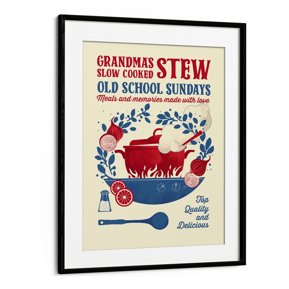 Grandmas Stew by Studio Mandariini Kitchen Posters Kitchen Art Prints in Black Frame With Mount