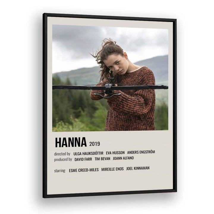 HANNA 2019 MOVIE POSTERS in Black Plain Frame