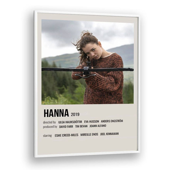 HANNA 2019 MOVIE POSTERS in White Plain Frame