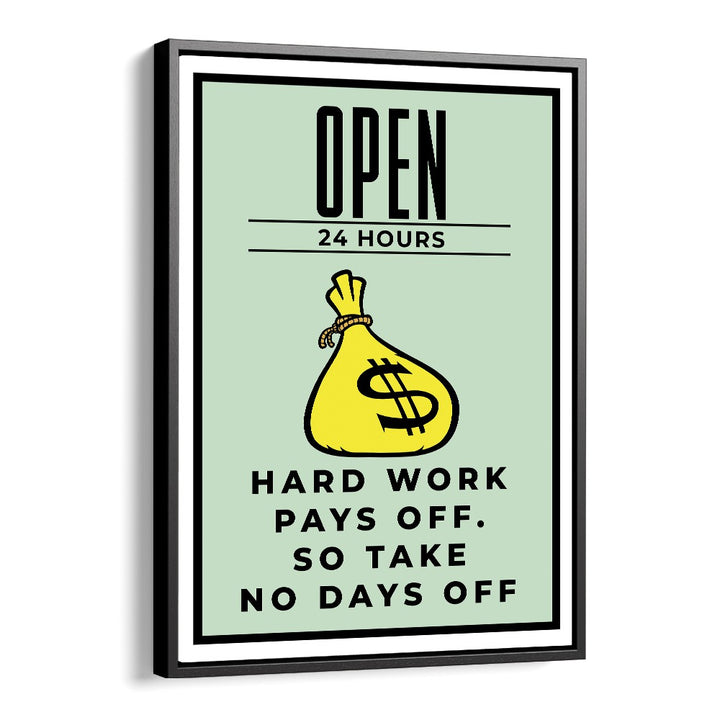 Hard Work Pays Off Money Art Artwork in Black Floater Frame