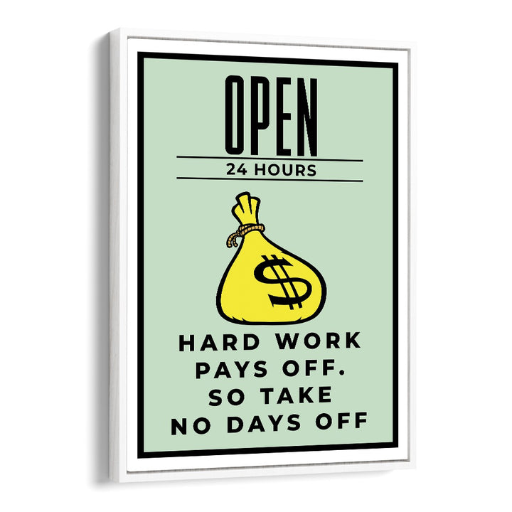 Hard Work Pays Off Money Art Artwork in White Floater Frame