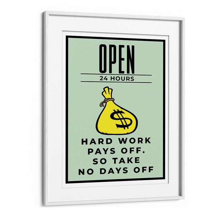 Hard Work Pays Off Money Art Artwork in White Frame With Mount