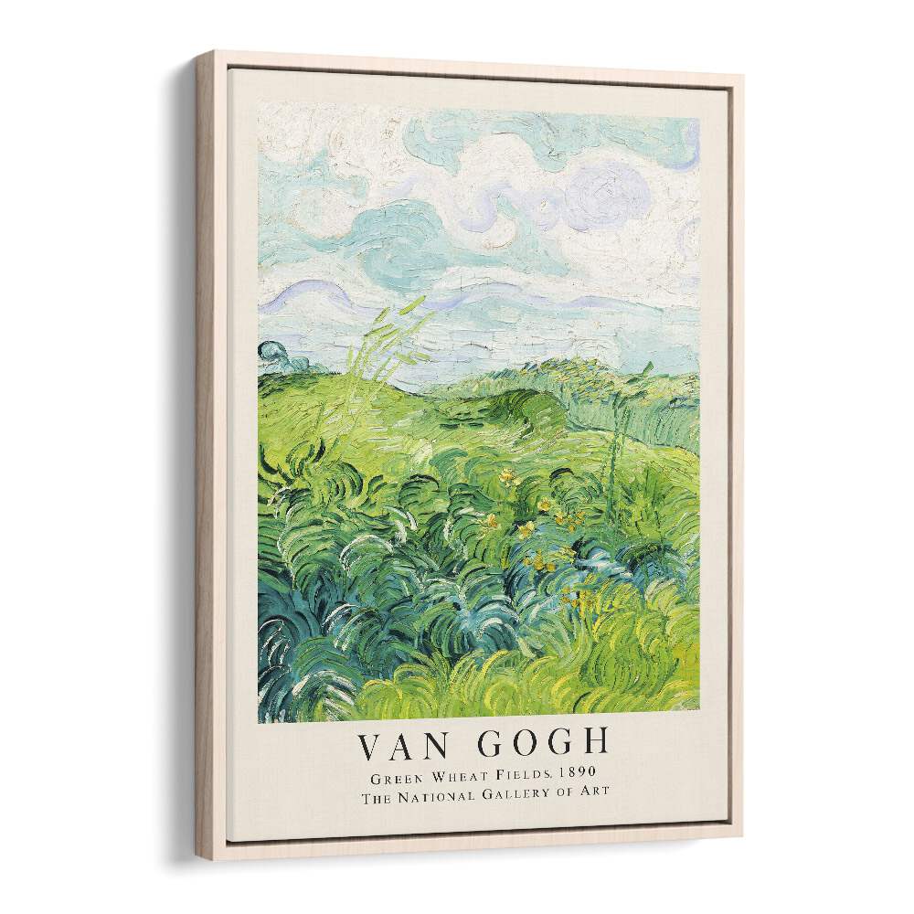 Harmony In Green Van Gogh's Green Wheat Fields, 1890 Vincent Van Gogh art painting Artwork in Oak Wood Floater Frame