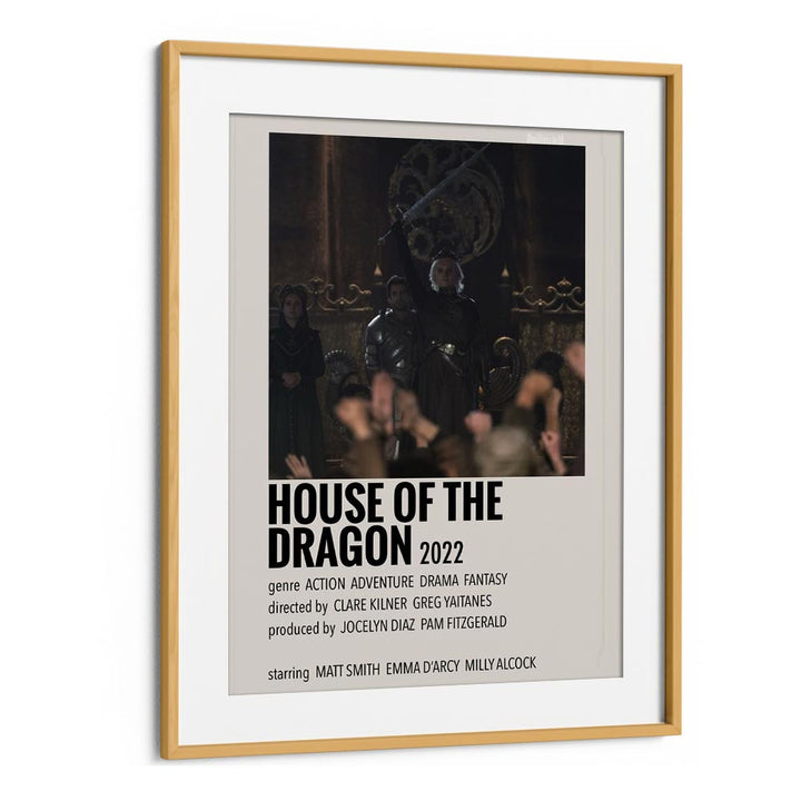 HOUSE OF THE DRAGON 2022 I MOVIE POSTERS in Oak Wood Frame With Mount