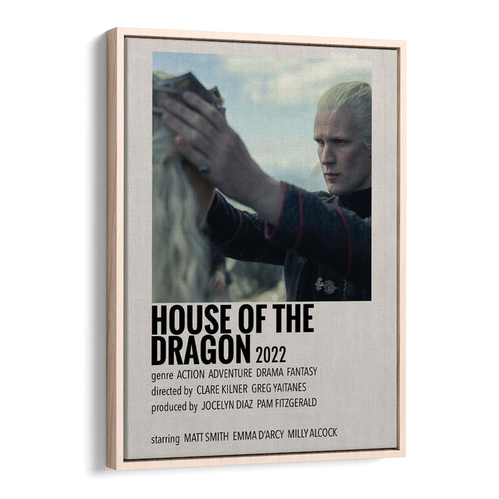 HOUSE OF THE DRAGON 2022 II MOVIE POSTERS in Oak Wood Floater Frame