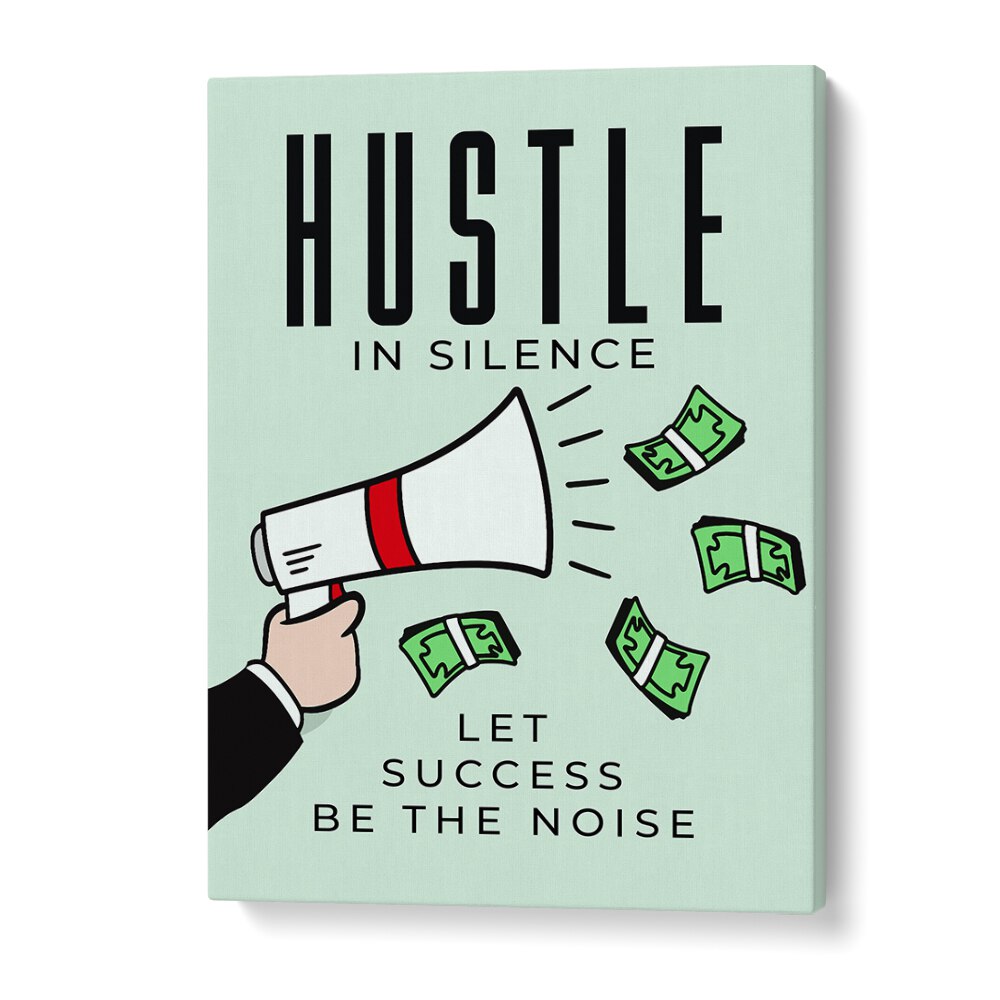 Hustle in silence Money Art Artwork in Gallery Wrap