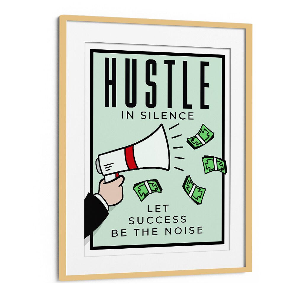 Hustle in silence Money Art Artwork in Oak Wood Frame With Mount