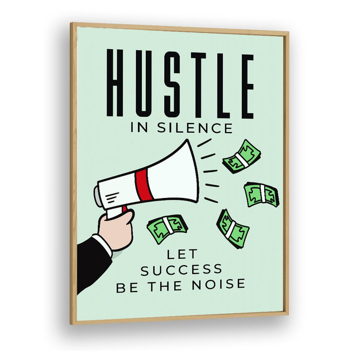 Hustle in silence Money Art Artwork in Oak Wood Plain Frame