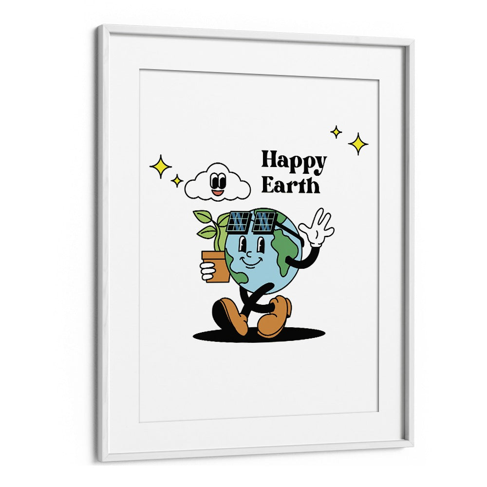 Happy Earth A Vibrant Ode To Nature Quotes and Typography Posters in White Frame With Mount