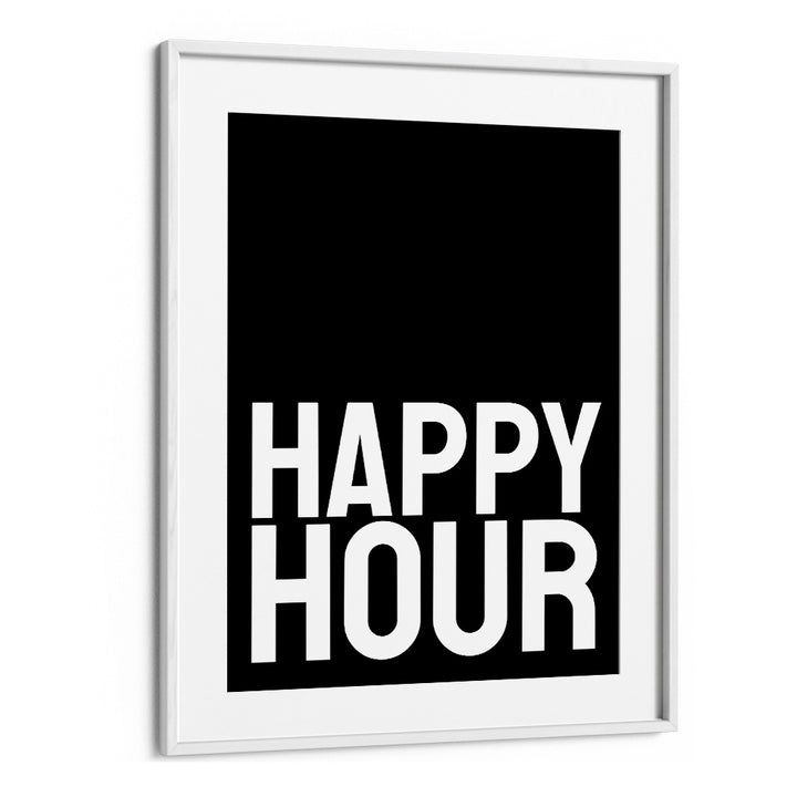 Happy Hour by Athene Fritsch Quotes and Typography Posters in White Frame With Mount