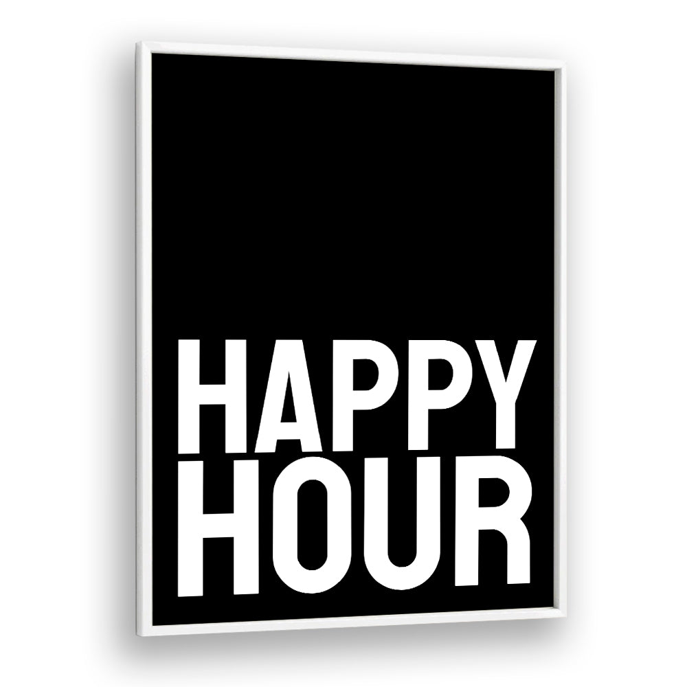 Happy Hour by Athene Fritsch Quotes and Typography Posters in White Plain Frame