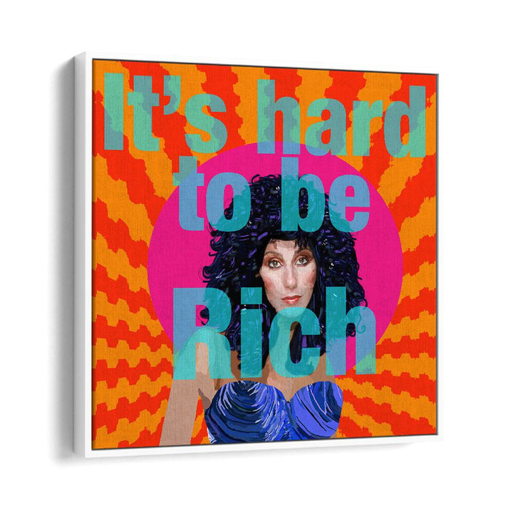 Hard to Be Rich By Lynnda Rakos Pop Art Paintings Pop Art Prints in White Floater Frame