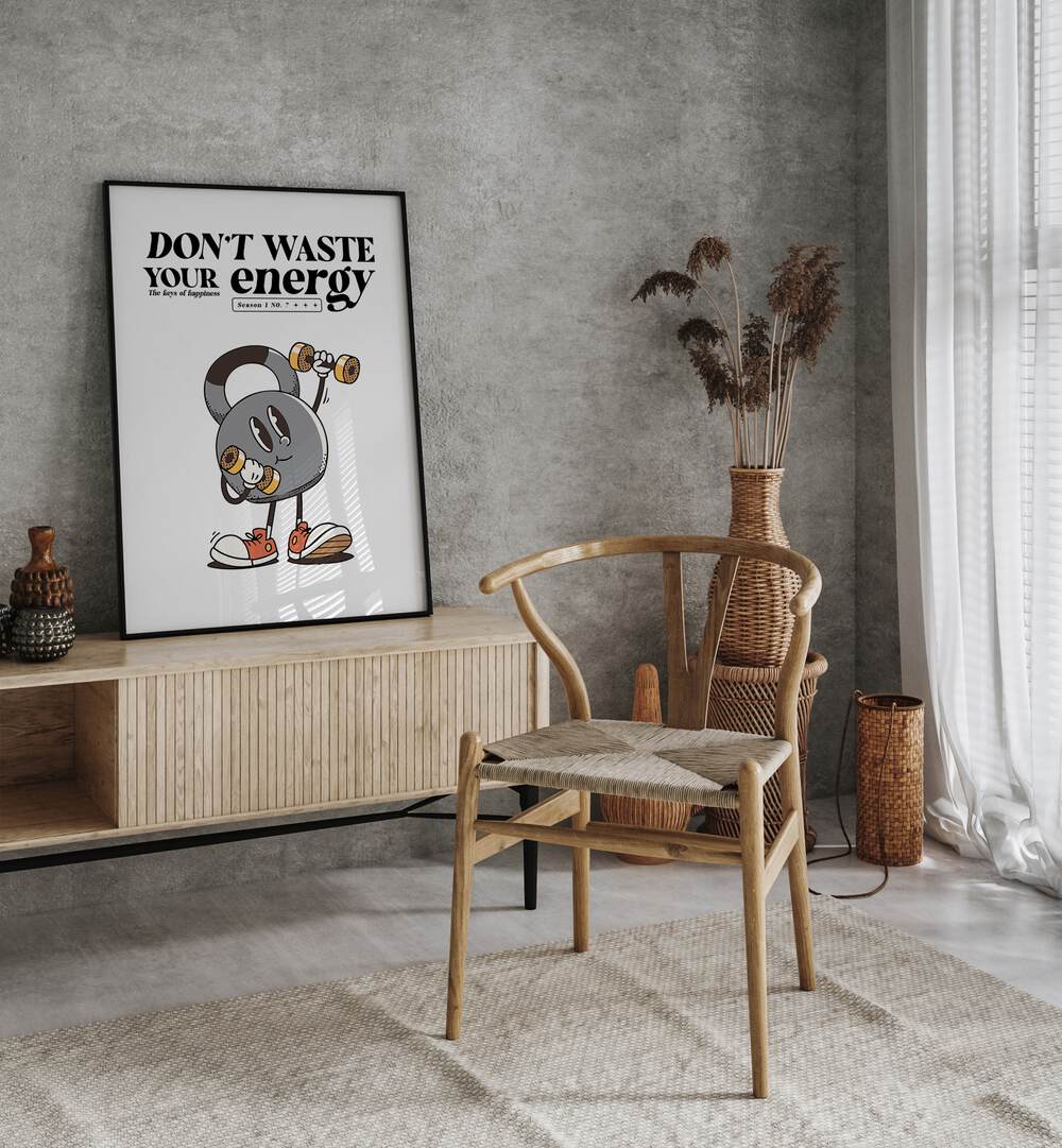 Harness Your Power Don't Waste Your Energy Quotes and Typography Posters in Black Plain Frame placed on a wall behind a console table