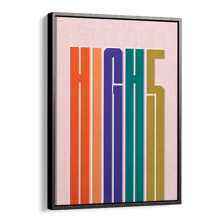 Elevate your decor with HIGH5, QUOTES & TYPOGRAPHY POSTERS in a stylish black floater frame. Perfect for inspiration!