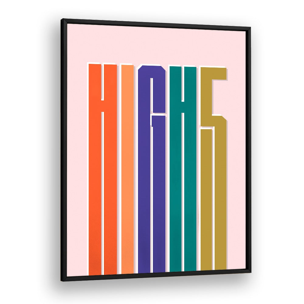 Elevate your decor with HIGH5, QUOTES & TYPOGRAPHY POSTERS, designed to inspire and transform any space.