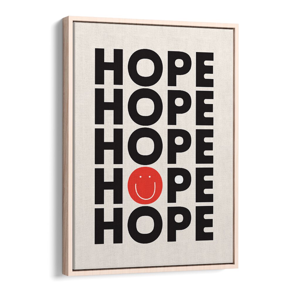 Hope By Frankie Kerr-dineen Quotes Posters Wall Art Prints in Oak Wood Floater Frame