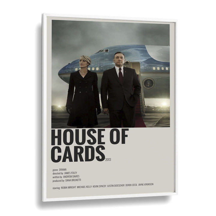 House Of Cards Movie Posters in White Plain Frame