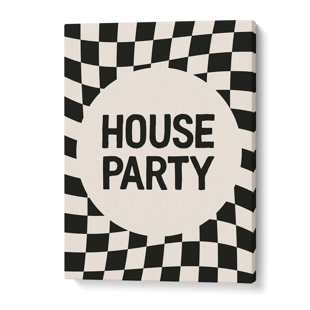 House Party By Frankie Kerr-dineen Quotes Posters Wall Art Prints in Gallery Wrap