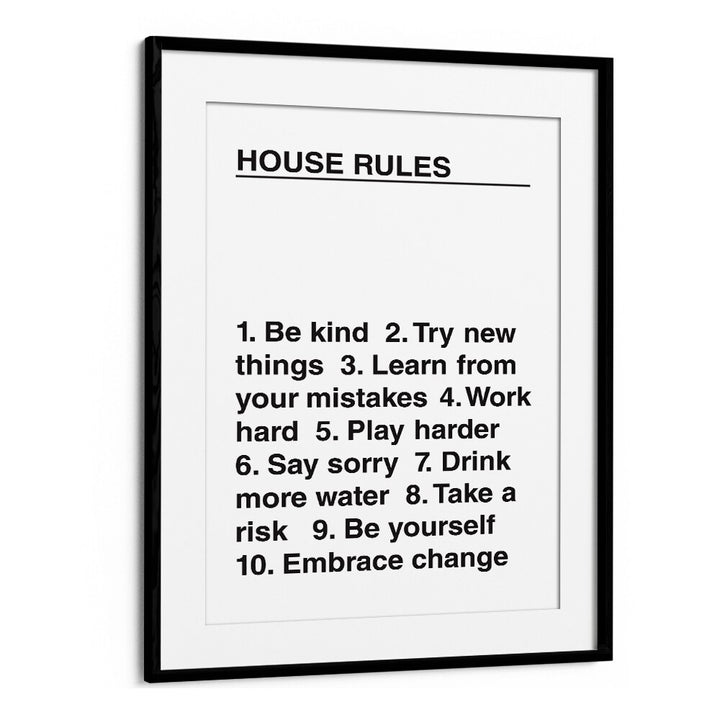 House Rules By Frankie Kerr-dineen Quotes Posters Wall Art Prints in Black Frame With Mount