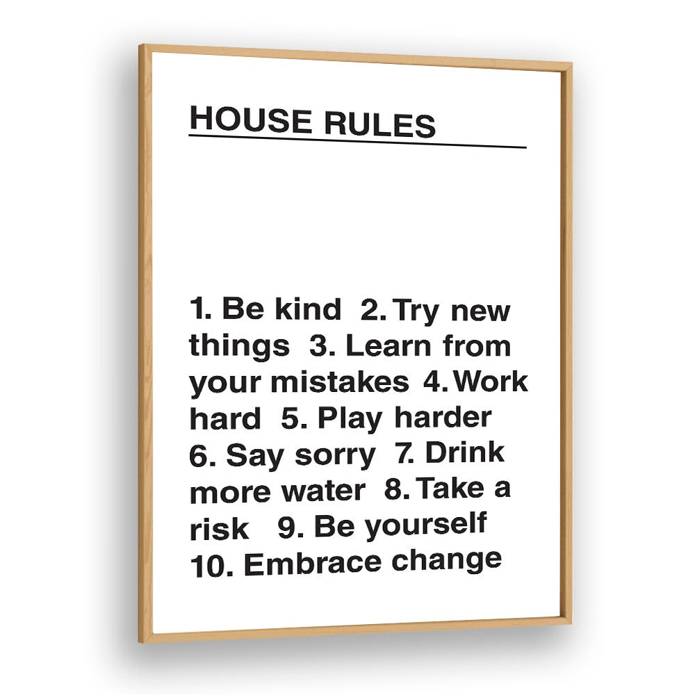 House Rules By Frankie Kerr-dineen Quotes Posters Wall Art Prints in Oak Wood Plain Frame