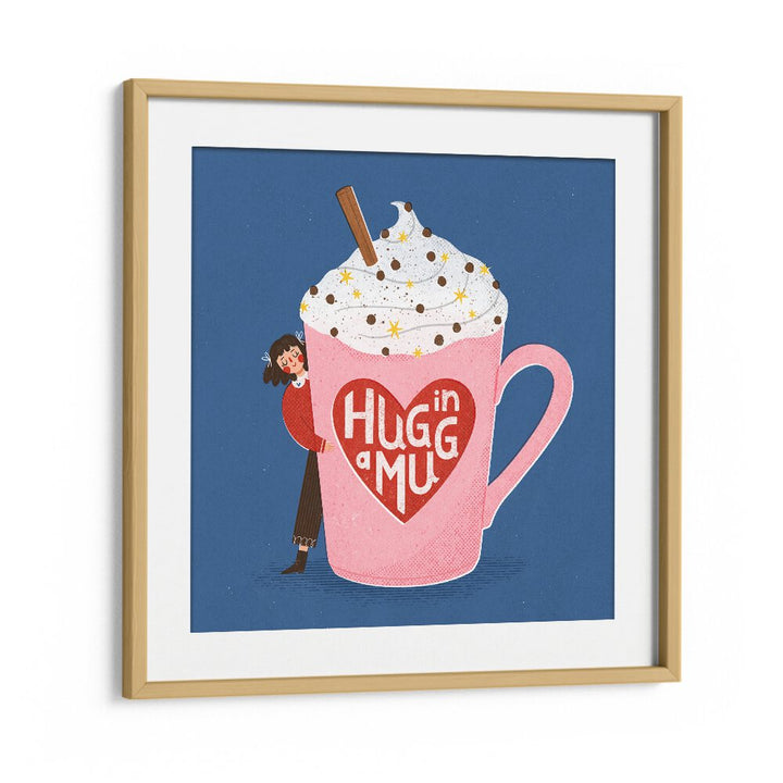 Hug In A Mug By Julia Leister Kitchen Art Prints in Oak Wood Frame With Mount