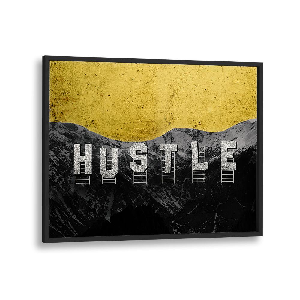 HUSTLE HILLS, QUOTES & TYPOGRAPHY POSTER featuring bold design to inspire motivation and elevate your space.