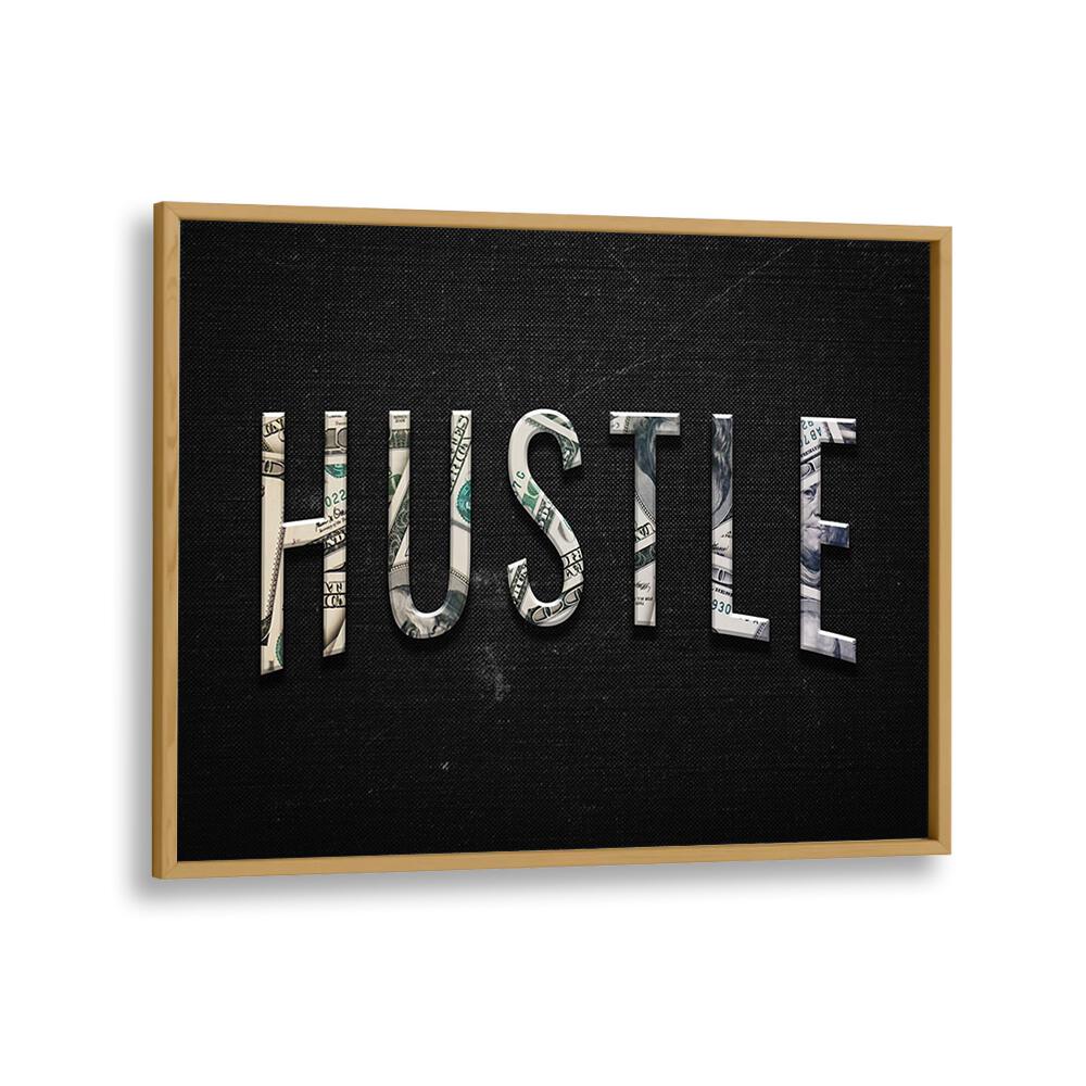 Stylish HUSTLE, QUOTES & TYPOGRAPHY POSTER in a modern frame, perfect for inspiring your home or office decor.