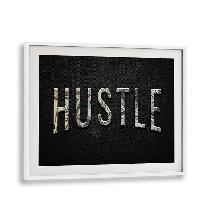Transform your space with striking HUSTLE, QUOTES & TYPOGRAPHY POSTERS in a sleek white frame. Perfect for inspiration!