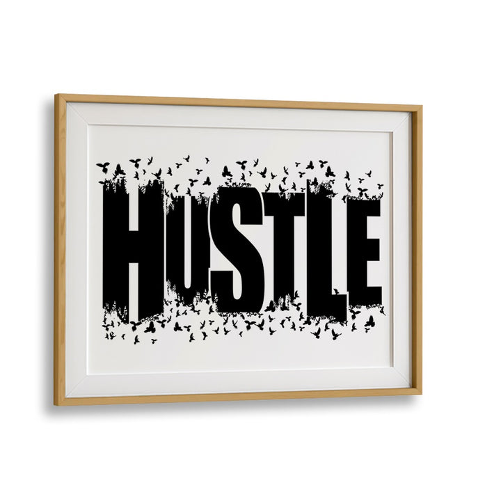 Hustle for Freedom Quotes and Typography Posters in Oak Wood Frame With Mount