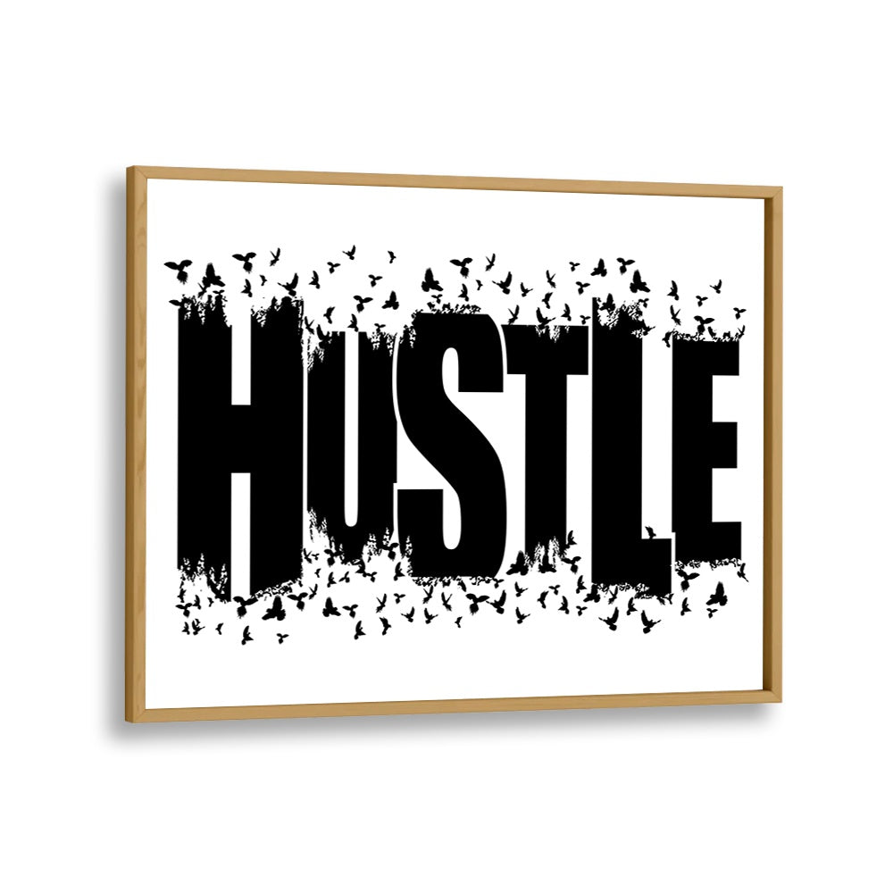 Hustle for Freedom Quotes and Typography Posters in Oak Wood Plain Frame