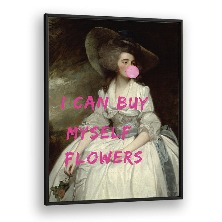 I Can Buy Myself by the Art Concept Altered Art Prints in Black Plain Frame