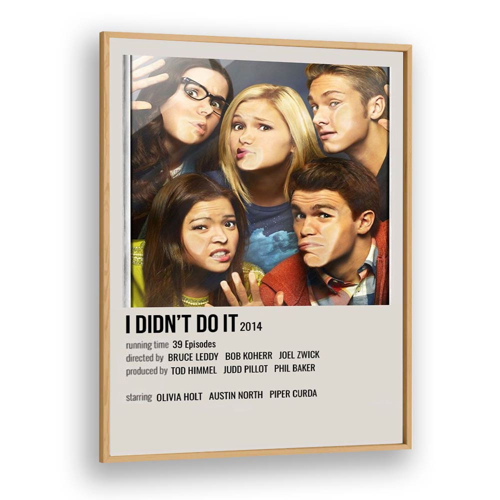 I DIDNT DO IT 2014 MOVIE POSTERS in Oak Wood Plain Frame