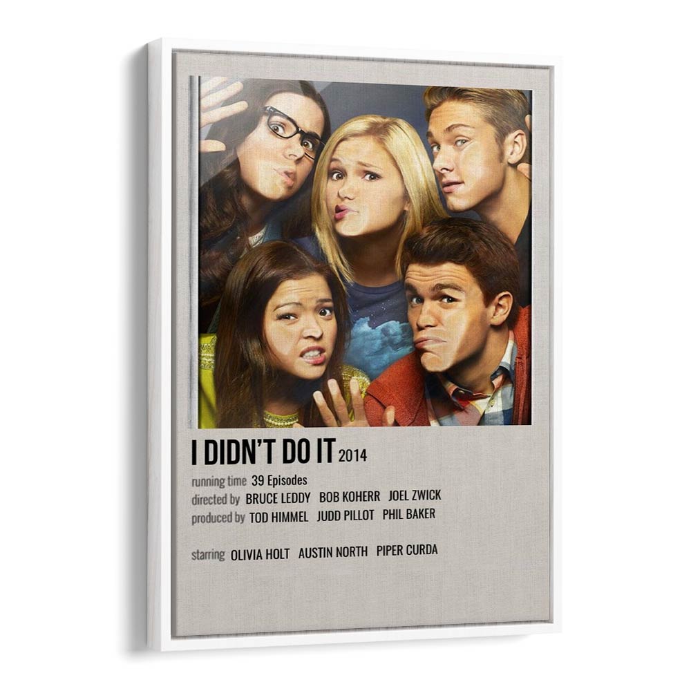 I DIDNT DO IT 2014 MOVIE POSTERS in White Floater Frame