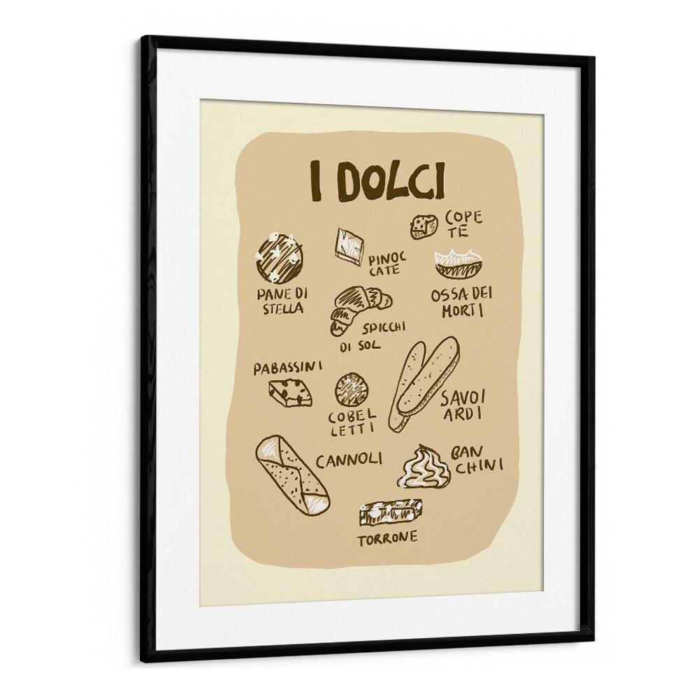 I Dolci by Studio Dolci Kitchen Art Prints in Black Frame With Mount