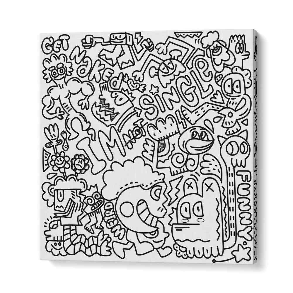 I M Not Single B&w Doodle Art Artwork in Gallery Wrap