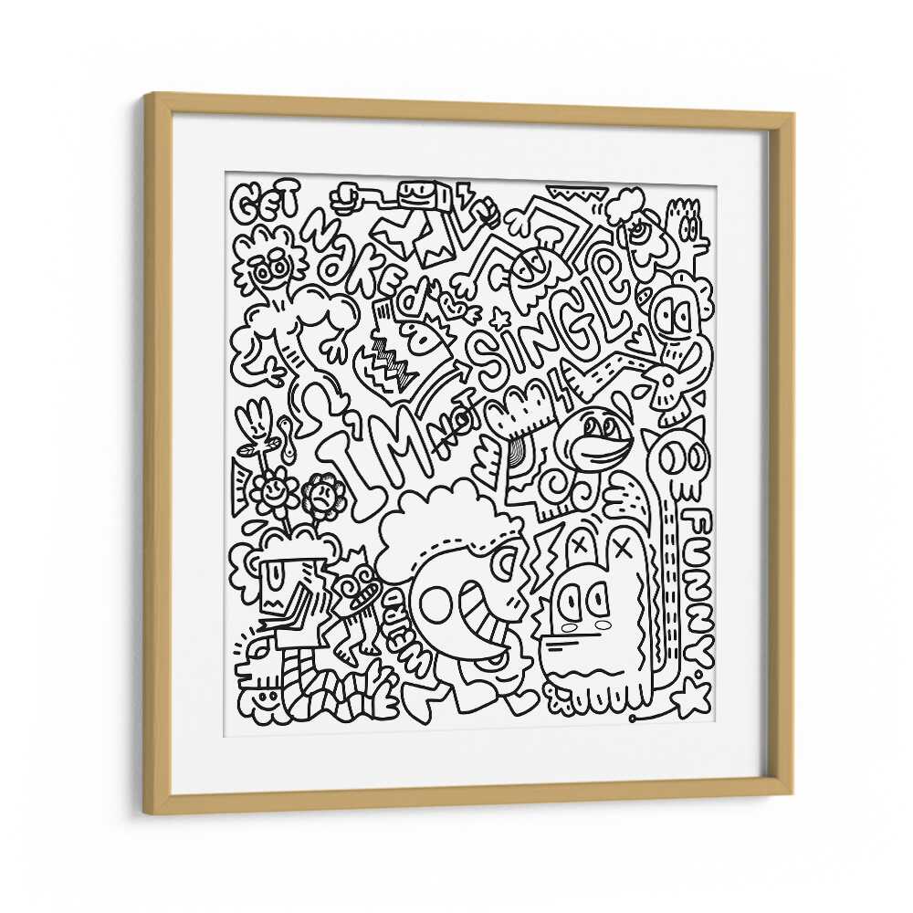 I M Not Single B&w Doodle Art Artwork in Oak Wood Frame With Mount