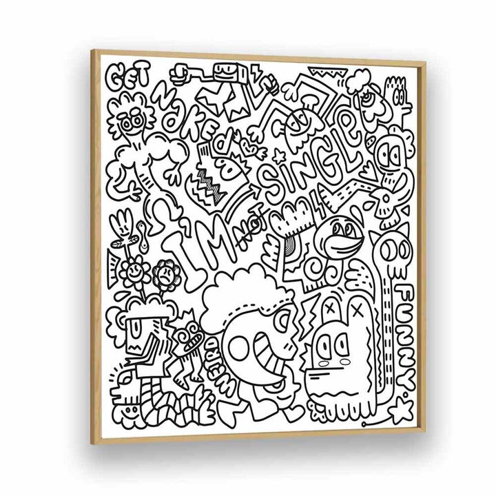 I M Not Single B&w Doodle Art Artwork in Oak Wood Plain Frame