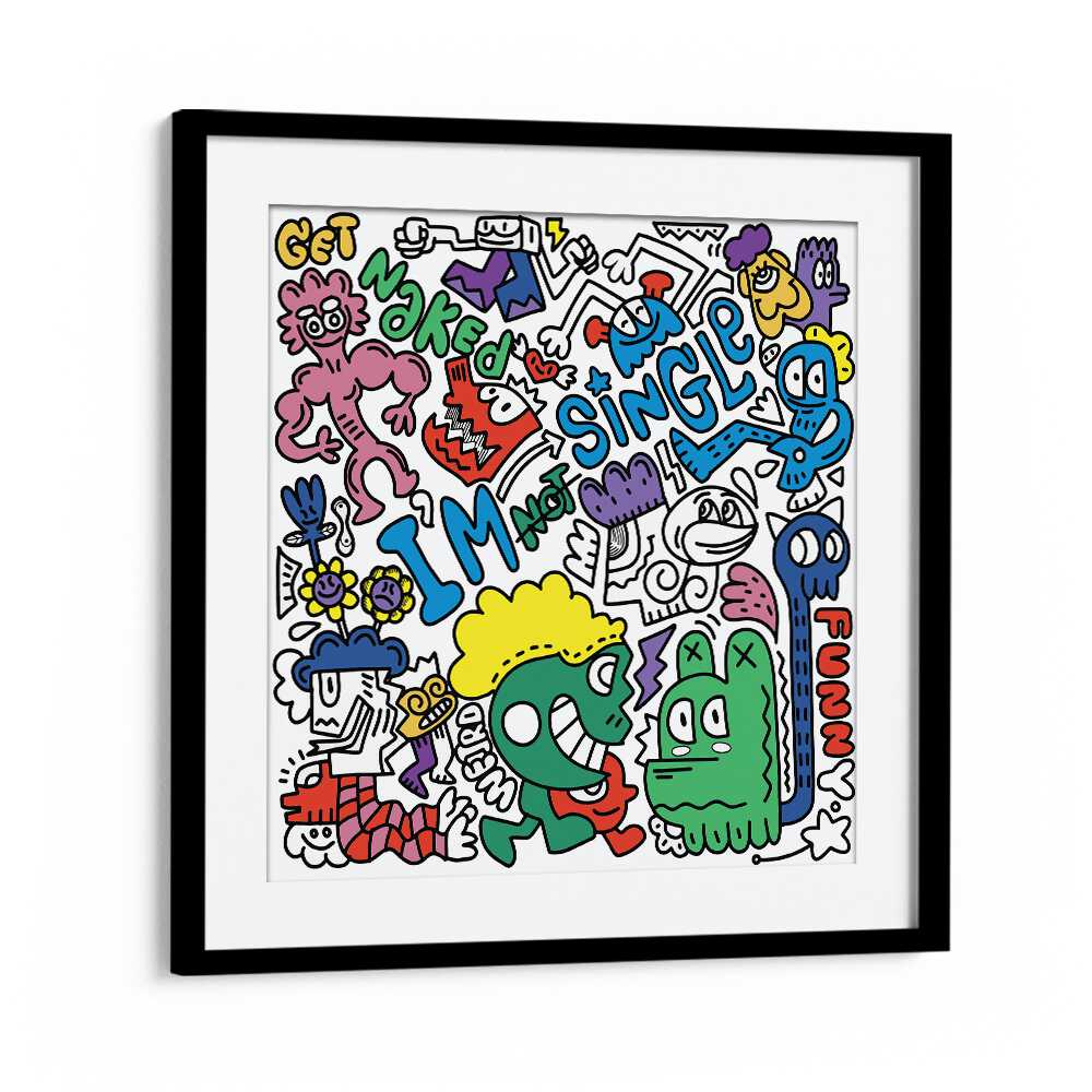 I'm Not Single Doodle Art Artwork in Black Frame With Mount