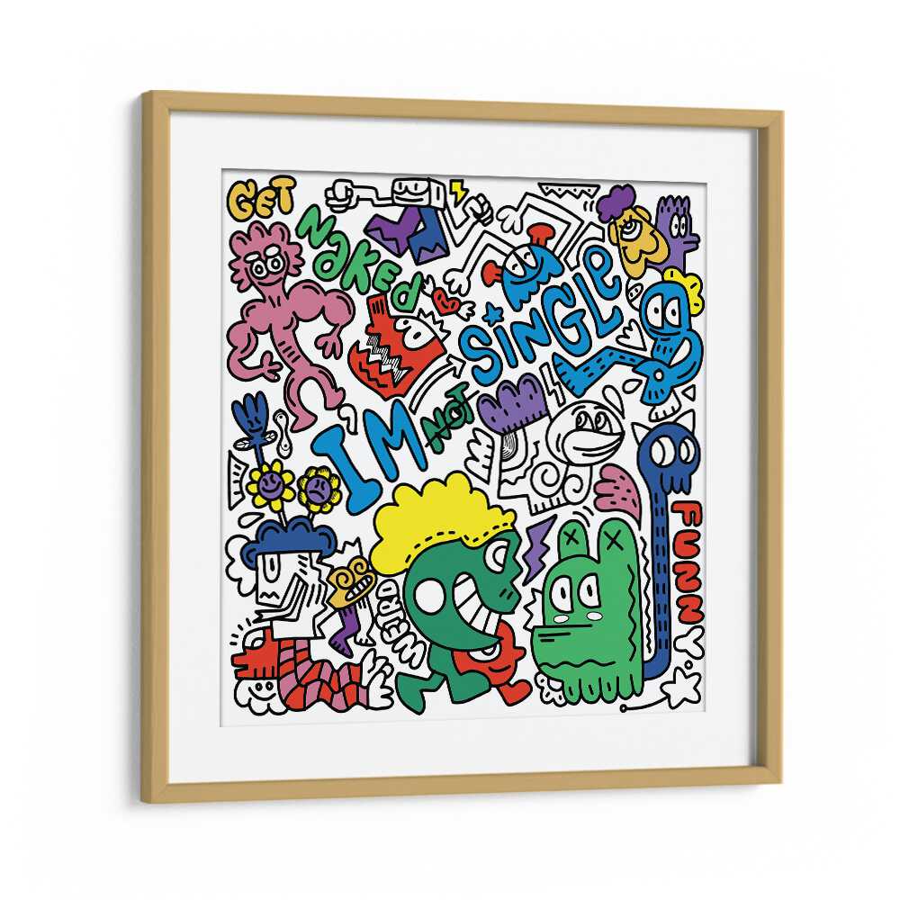 I'm Not Single Doodle Art Artwork in Oak Wood Frame With Mount