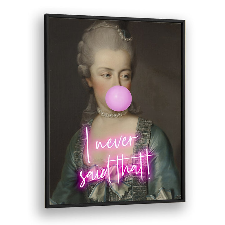 I Never Said That II By Grace Digital Art Co Altered Art Prints in Black Plain Frame